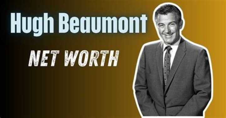 Hugh Beaumont Net Worth: Untold Wealth and Legacy of a Hollywood Icon