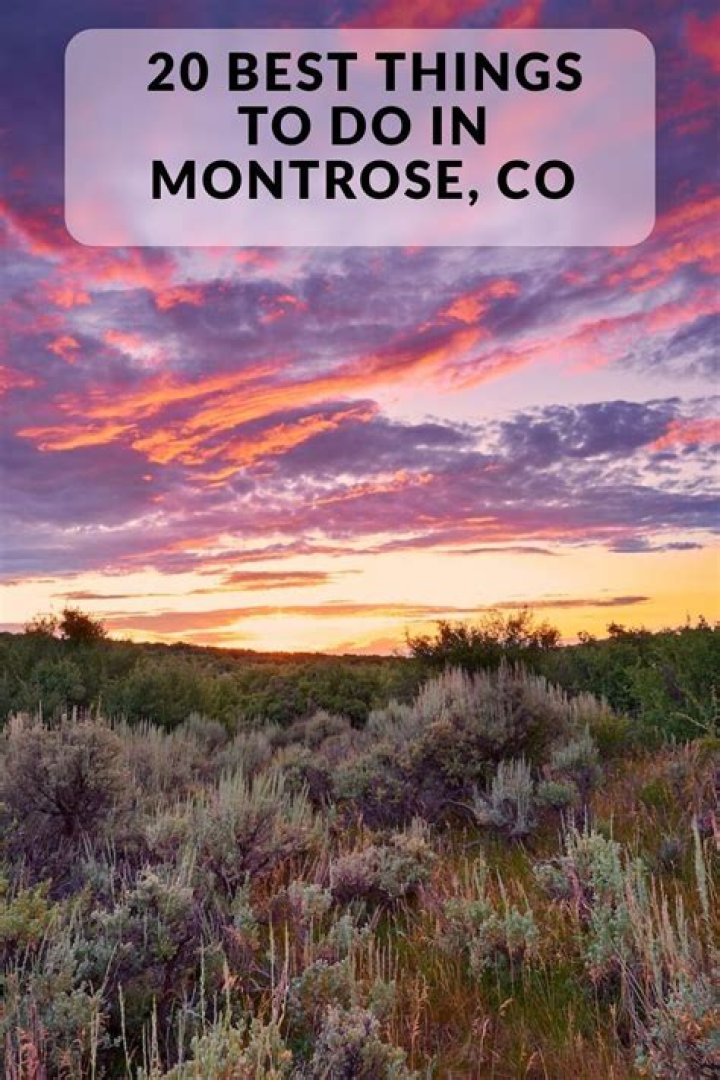 Things to Do in Montrose, CO: A Comprehensive Guide to Explore the Best of the Region